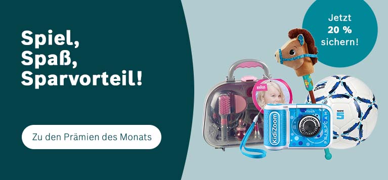 Banner „Prämien des Monats“: 20 % Rabatt auf Prämien der Kategorie Spielzeug. Abgebildet sind ein Spielzeug-Schminkkoffer, eine Kinderkamera, ein Steckenpferd und ein Fußball sowie ein Hinweis „Jetzt 20 % sichern!“.